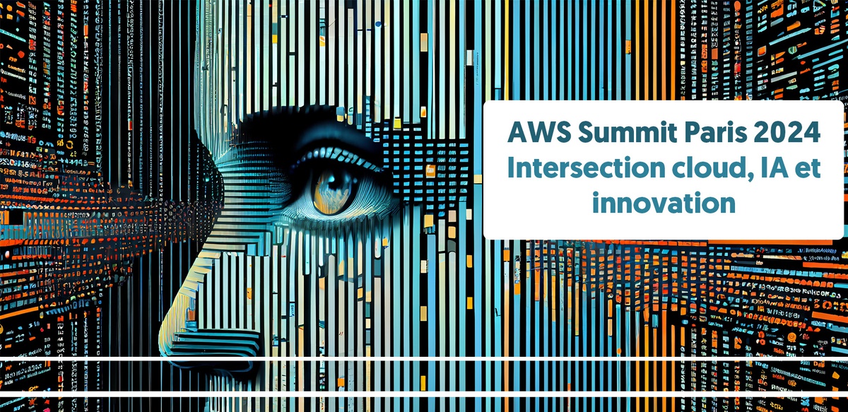 AWS Summit Paris 2024 - Intersection cloud, IA et innovation